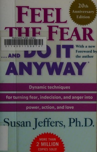Susan J. Jeffers, Susan Jeffers: Feel the Fear . . . and Do It Anyway (r) (Paperback, 2007, Ballantine Books)