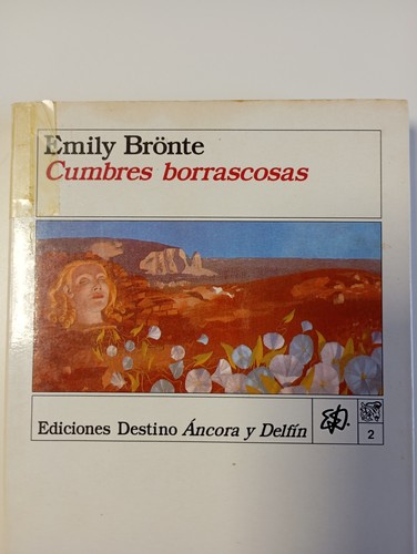Cumbres Borrascosas (Ediciones Destino, SA)