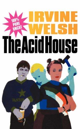 Irvine Welsh: The acid house (1999, Methuen Film)