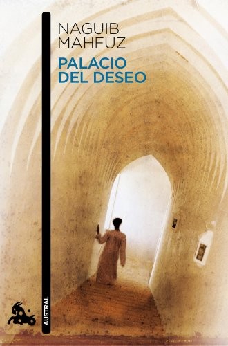 Traductores varios, Naguib Mahfuz, نجيب محفوظ,: Palacio del deseo (Paperback, 2009, Austral)