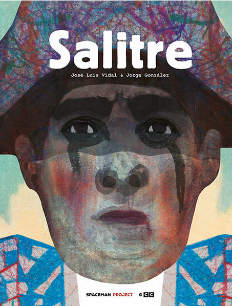 Jorge González, José Luis Vidal: Salitre (GraphicNovel, español language, ECC, Spaceman Project)