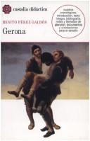 Benito Pérez Galdós: Gerona (Spanish language, 2004, Editorial Castalia)