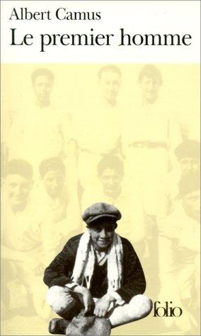 Albert Camus: Le Premier Homme (Paperback, French language, 2000, Editions Gallimard)