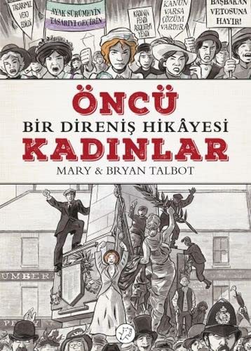 Bryan Talbot: Öncü Kadinlar - Bir Direnis Hikayesi (Paperback, Turkish language, Desen Yayinlari)