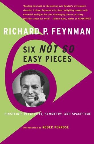 Richard P. Feynman: Six Not-So-Easy Pieces (Perseus Books Group)