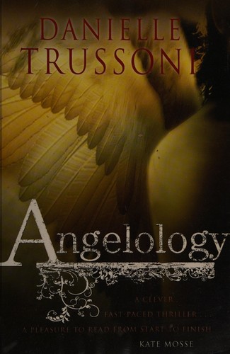 Danielle Trussoni: Angelology (2010, Windsor)