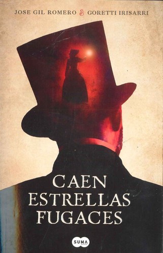 Caen estrellas fugaces (2017, Suma de Letras)