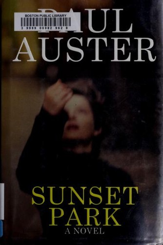 Paul Auster: Sunset Park (2010, Henry Holt and Co.)