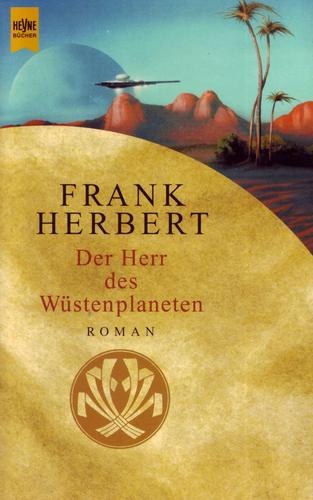 Frank Herbert, Michel Demuth: Der Herr des Wüstenplaneten (Paperback, German language, 2001, Wilhelm Heyne Verlag)