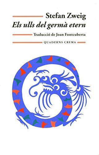 Stefan Zweig, Joan Fontcuberta (traductor): Els ulls del germà etern (Paperback, Català language, 2002, Quaderns Crema S.A.)