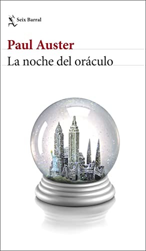 Paul Auster, Benito Gómez Ibáñez: La noche del oráculo (Paperback, Seix Barral)