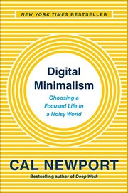 Cal Newport: Digital Minimalism (2019, Portfolio)