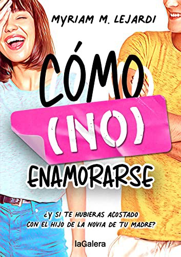 Myriam M. Lejardi: Cómo (no) enamorarse (Paperback, 2022, La Galera, SAU)