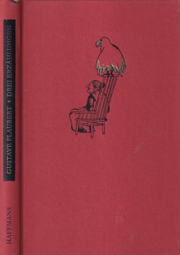 Gustave Flaubert: Drei Erzählungen (Hardcover, German language, 2015, Zweitausendeins)