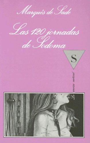 Marquis de Sade: Las 120 Jornadas De Sodoma (Paperback, Spanish language, 2002, TusQuets)