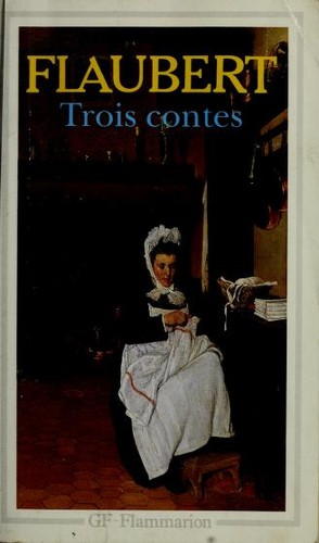 Gustave Flaubert: Trois Contes (Paperback, Continental Book Co Inc)