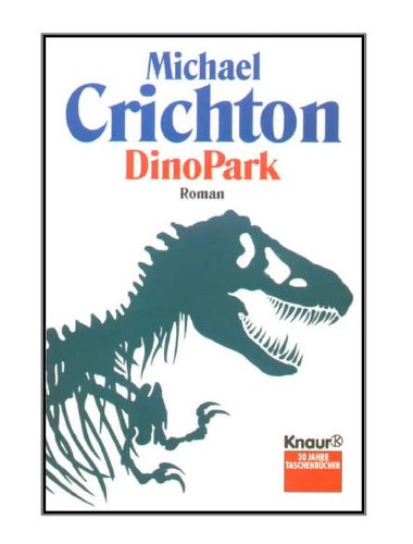Michael Crichton: DinoPark (Paperback, German language, 1993, Knaur)