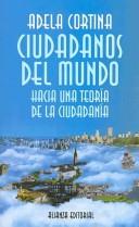 Adela Cortina: Ciudadanos del mundo (Spanish language, 1997, Alianza Editorial)