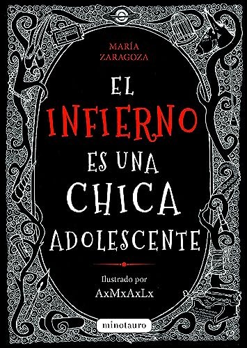 María Zaragoza: El infierno es una chica adolescente (Minotauro)