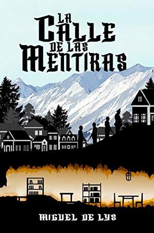 La calle de las mentiras (EBook, spanish language, Autoeditado)