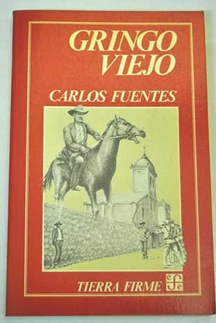 Carlos Fuentes: Gringo viejo (Paperback, Spanish language, 1989, Mondadori Espana)