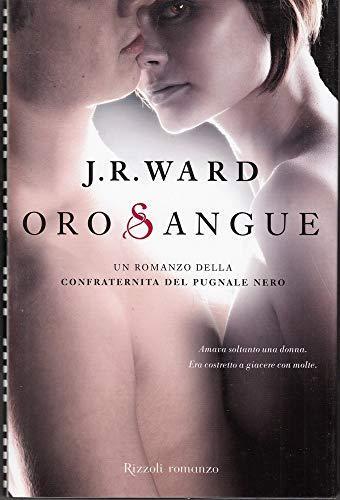 J. R. Ward: Oro sangue (Italian language, 2011)