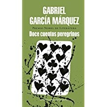 Gabriel García Márquez: Doce Cuentos Peregrinos (Hardcover, Schoenhofs Foreign Books)