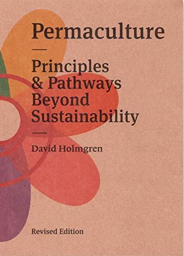 Bill Mollison, David Holmgren: Permaculture (2017, Melliodora)