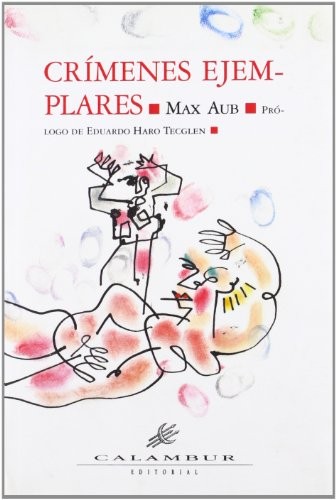 Max Aub, Eduardo Haro Tecglen: Crímenes ejemplares (Paperback, 1996, Calambur Editorial, S.L.)