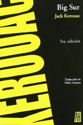 Jack Kerouac, Pablo Gianera: Big Sur (Paperback, 2010, Adriana Hidalgo editora)