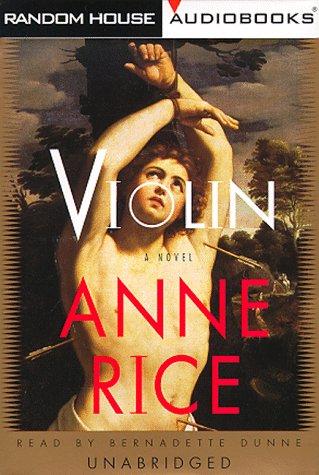 Anne Rice: Violin (AudiobookFormat, 1997, Random House Audio)