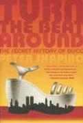 Peter Shapiro: Turn the Beat Around (Paperback, 2006, Faber & Faber)