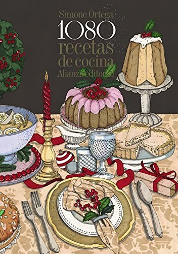 Simone Ortega: 1080 recetas de cocina (Hardcover, Alianza, Alianza Editorial)
