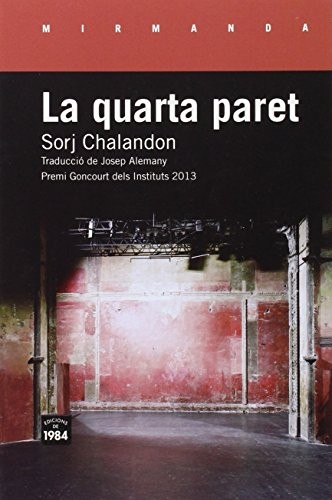 Sorj Chalandon, Josep Alemany Castells: La quarta paret (Paperback, 1984, Edicions de 1984, S. L.)