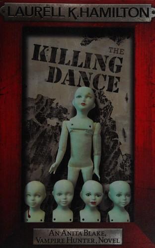 Laurell K. Hamilton: The killing dance (2010)