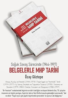 Özay Göztepe: Belgelerle MHP Tarihi (Paperback, Turkish language, Sol Kültür Yayınları)