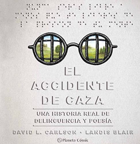 Víctor Manuel García de Isusi, David Carlson, Landis Blair: El accidente de caza (Hardcover, 2022, Planeta Cómic)