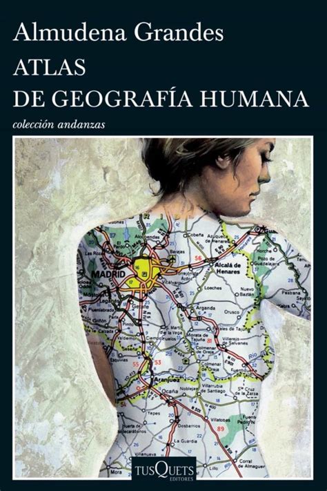 Almudena Grandes: Atlas de geografía humana (Spanish language, 1998)