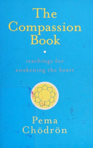 Pema Chödrön: The compassion book (2017, Shambhala)