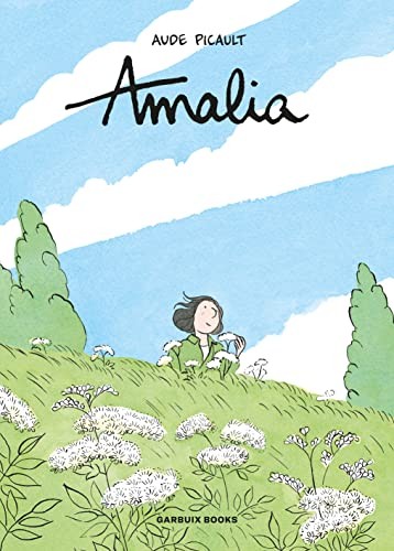 Aude Picault, Montserrat Terrones: Amalia (Paperback, Garbuix Books)