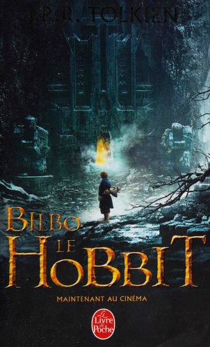 J.R.R. Tolkien: Bilbo le Hobbit (Paperback, French language, 2013, Le Livre de Poche)