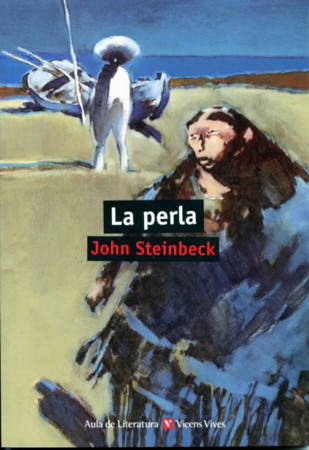 John Steinbeck: La perla (Paperback, Spanish language, 2015, Vicens Vives)