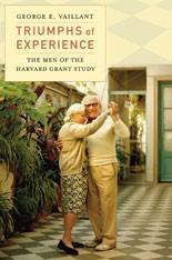 George E. Vaillant: Triumphs of experience (2012)