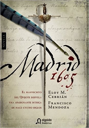 Eloy M. Cebrián, Francisco Mendoza Díaz-Maroto: Madrid, 1605 (Paperback, Spanish language, 2012, Algaida)
