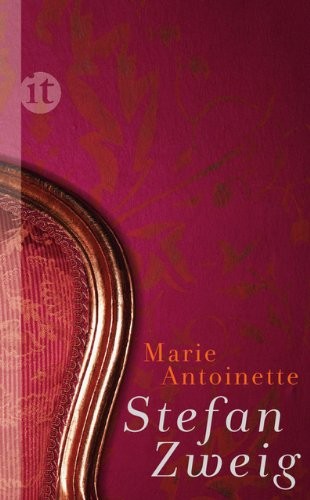 Stefan Zweig: Marie Antoinette (Hardcover, German language, 2013, Insel Verlag GmbH)