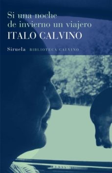 Italo Calvino: Si Una Noche de Invierno Un Viajero (Paperback, Spanish language, 2002, Siruela)