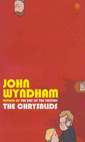 John Wyndham: The Chrysalids (Paperback, 1973, Penguin Books Ltd)