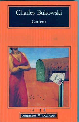 C. Bukowsky: Cartero (Paperback, Spanish language, 2003, Editorial Anagrama)