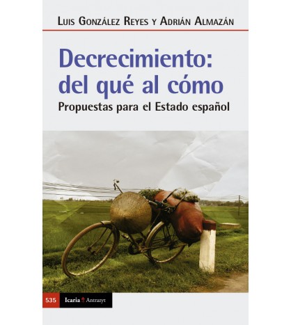 Luis González Reyes, Adrían Almazán: Decrecimiento: del qué al cómo (Gaztelera language, Icaria)