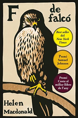 Ricard Vela, Helen Macdonald: F de falcó (Paperback, ÁTICO DE LOS LIBROS, Àtic dels Llibres)